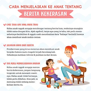 Infografis: Cara Menjelaskan ke Anak Tentang Berita Kekerasan